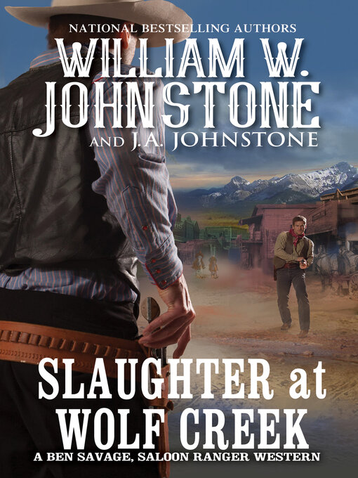 Title details for Slaughter at Wolf Creek by William W. Johnstone - Wait list